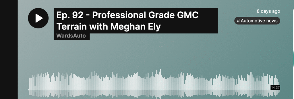 Image of WardsAuto podcast featuring Meghan Ely in the automotive industry