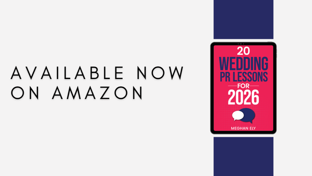 Meghan Ely Wedding PR Book Meghan Ely wedding PR book 20 Wedding PR Lessons for 2026 cover